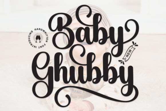 Baby Ghubby: A Refined Script Font for Thoughtful Branding