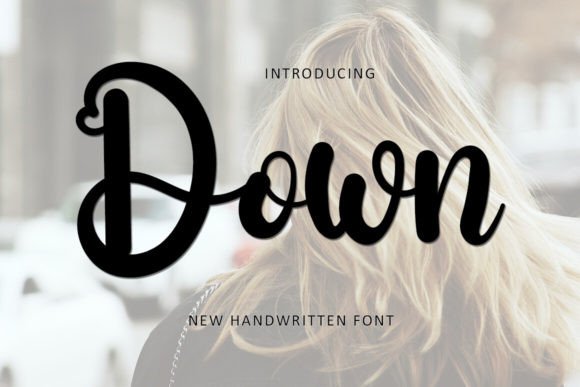 Down: A Script Font That Breathes Quiet Confidence