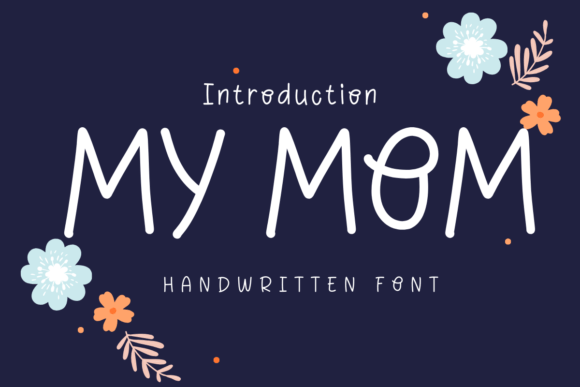 My Mom Handwritten Font for Web Design