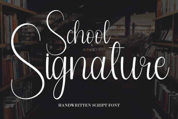 School Signature: A Sweet, Friendly Handwritten Font for Branding